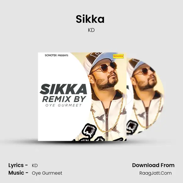 Sikka (Remix By Oye Gurmeet) MP3 Song by KD Cover