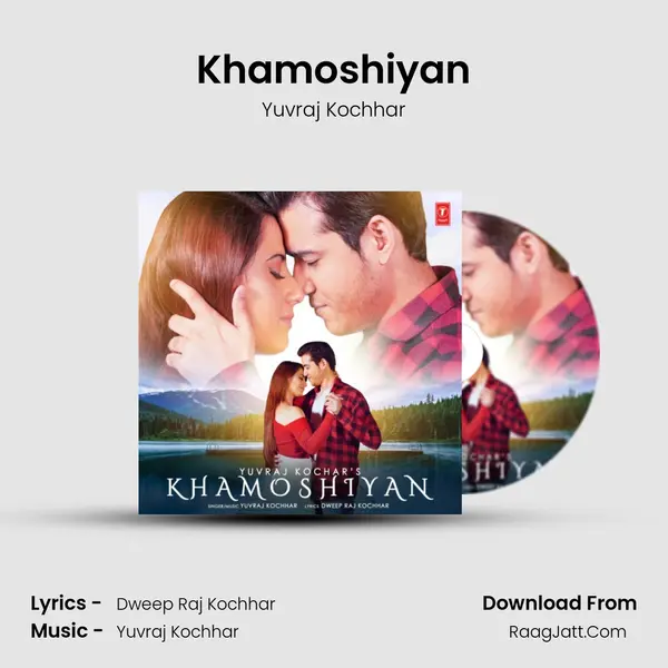 Khamoshiyan MP3 Song by Yuvraj Kochhar Cover