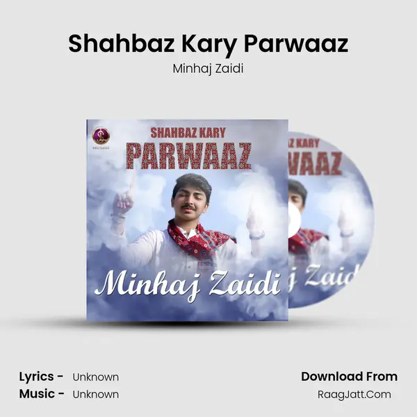 Shahbaz Kary Parwaaz MP3 Song by Minhaj Zaidi Cover