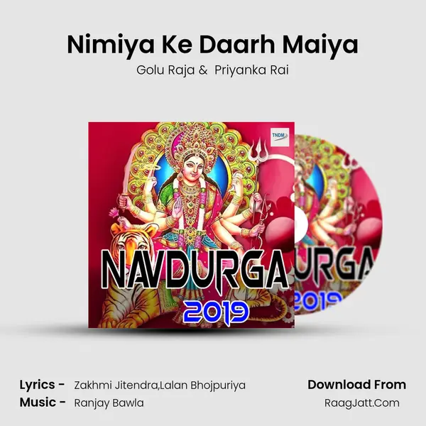 Nimiya Ke Daarh Maiya mp3 song
