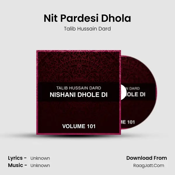 Nit Pardesi Dhola MP3 Song by Talib Hussain Dard Cover