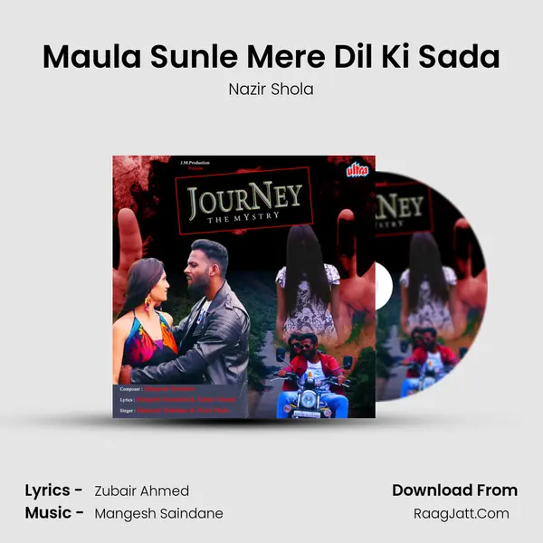 Maula Sunle Mere Dil Ki Sada mp3 song