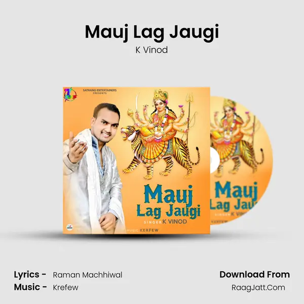 Mauj Lag Jaugi - K Vinod
