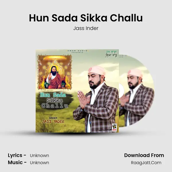 Hun Sada Sikka Challu MP3 Song by Jass Inder Cover