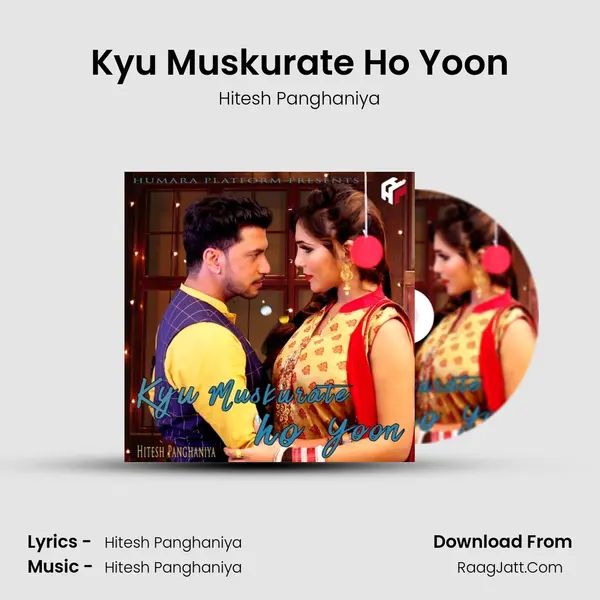 Kyu Muskurate Ho Yoon MP3 Song by Hitesh Panghaniya Cover