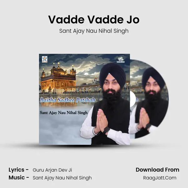 Vadde Vadde Jo MP3 Song by Sant Ajay Nau Nihal Singh Cover