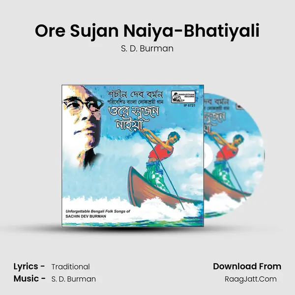 Ore Sujan Naiya-Bhatiyali MP3 Song by S. D. Burman Cover