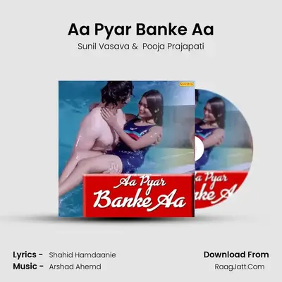 Aa Pyar Banke Aa - Sunil Vasava