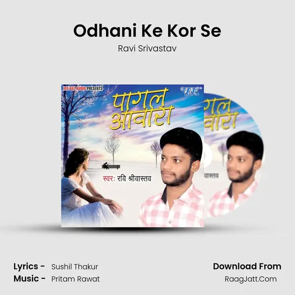 Odhani Ke Kor Se MP3 Song by Ravi Srivastav Cover