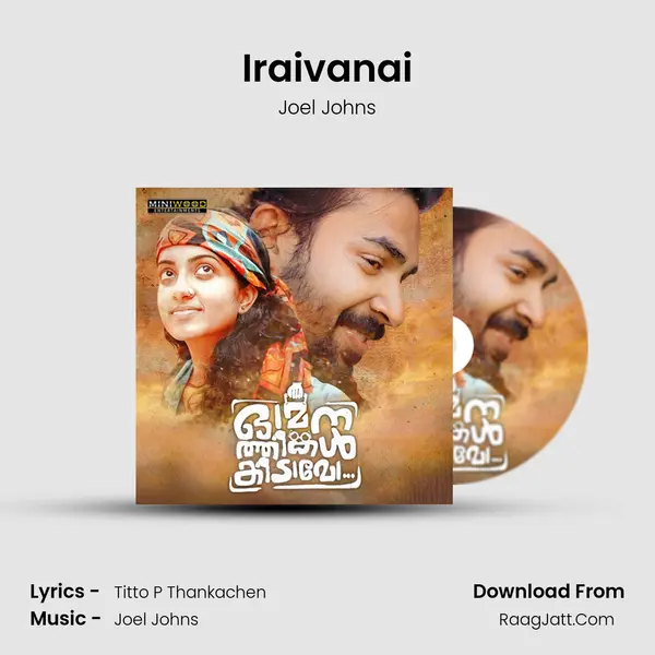 Iraivanai MP3 Song by Joel Johns Cover