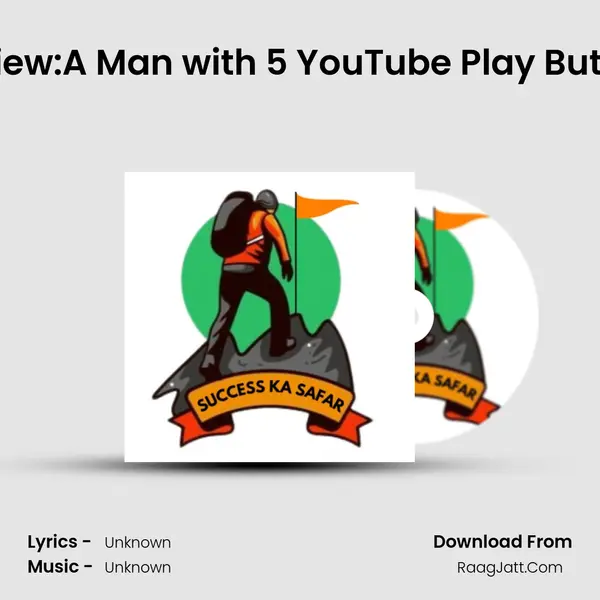 Satish Kushwaha Interview:A Man with 5 YouTube Play Buttons |Interview with Sati MP3 Song by  Cover