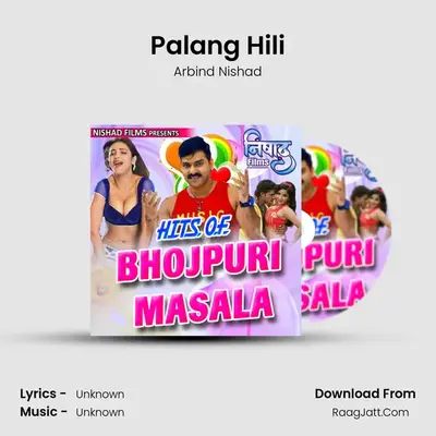 Palang Hili MP3 Song by Arbind Nishad Cover