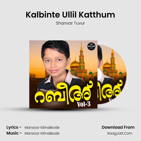 Kalbinte Ullil Katthum MP3 Song by Shanvar Tuvur Cover