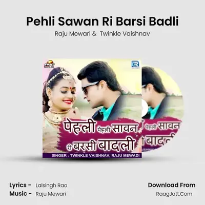 Pehli Sawan Ri Barsi Badli - Raju Mewari