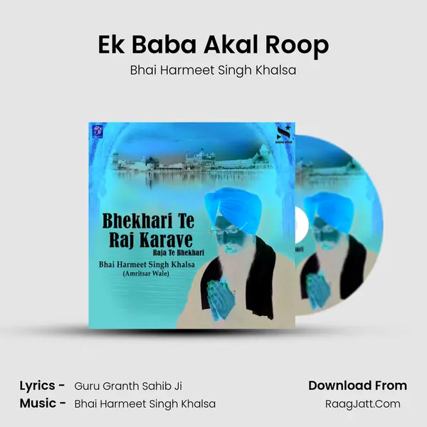 Ek Baba Akal Roop MP3 Song by Bhai Harmeet Singh Khalsa Cover