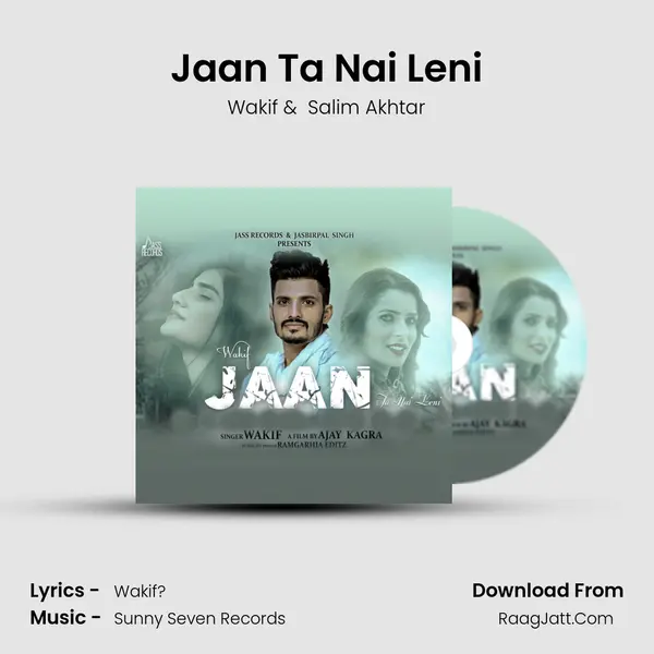 Jaan Ta Nai Leni MP3 Song by Wakif Cover