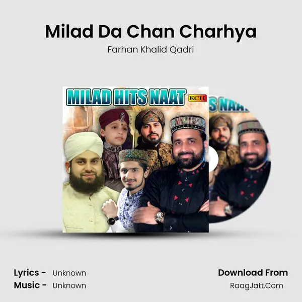 Milad Da Chan Charhya MP3 Song by Farhan Khalid Qadri Cover