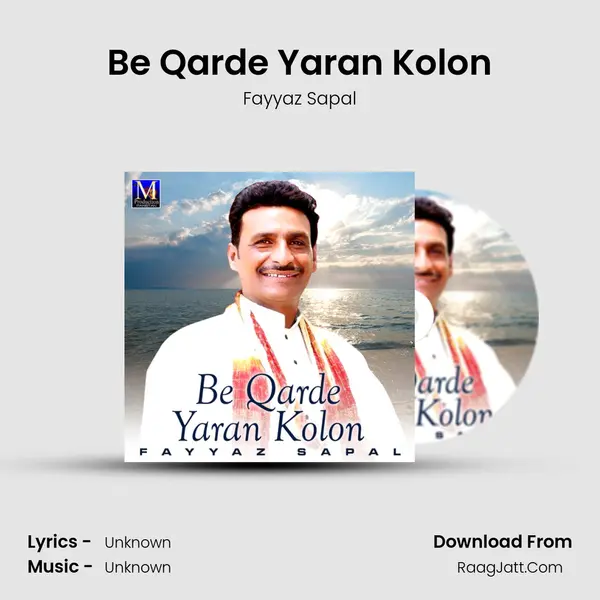 Be Qarde Yaran Kolon MP3 Song by Fayyaz Sapal Cover