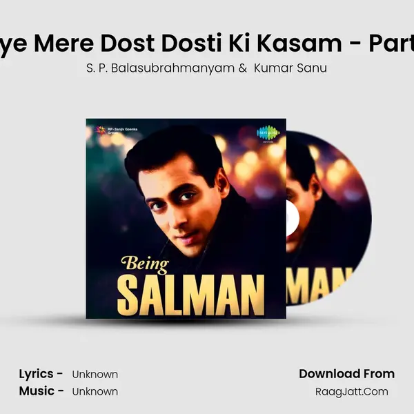 Aye Mere Dost Dosti Ki Kasam - Part 1 MP3 Song by S. P. Balasubrahmanyam Cover