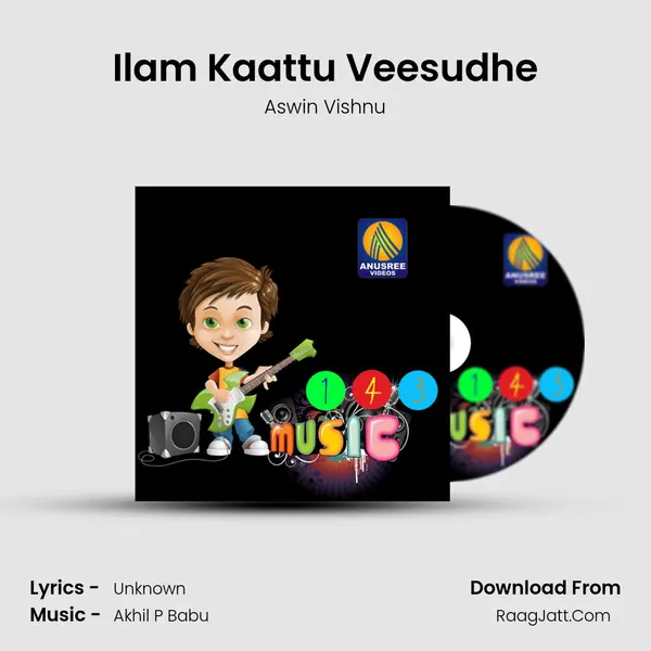 Ilam Kaattu Veesudhe MP3 Song by Aswin Vishnu Cover