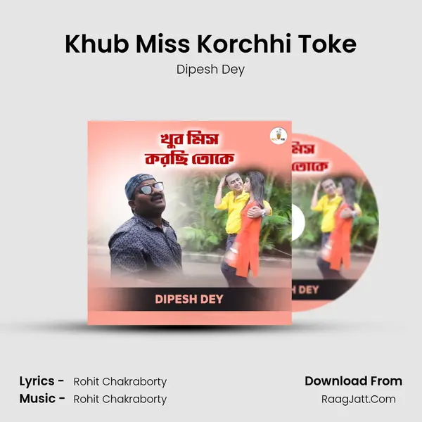 Khub Miss Korchhi Toke mp3 song