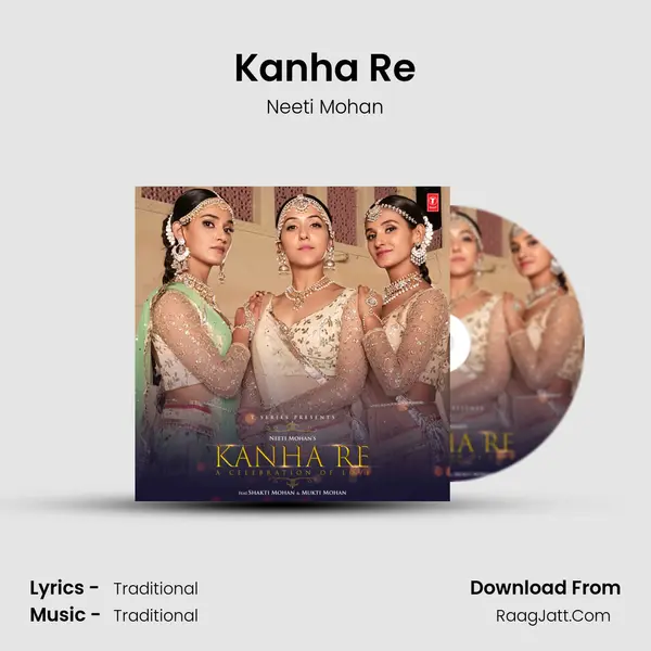Kanha Re - Neeti Mohan