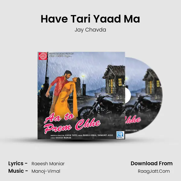Have Tari Yaad Ma MP3 Song by Jay Chavda Cover