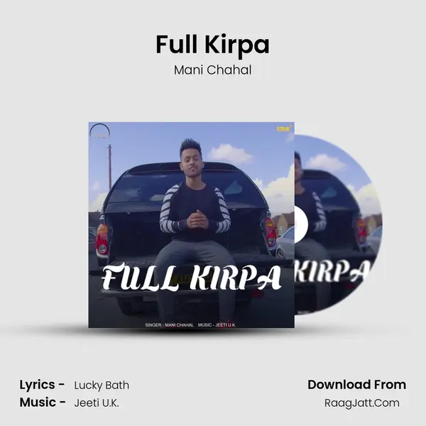 Full Kirpa MP3 Song by Mani Chahal Cover
