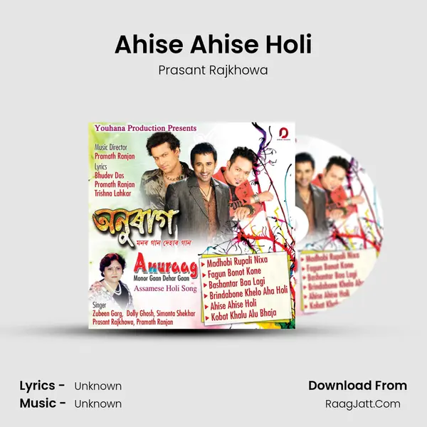 Ahise Ahise Holi MP3 Song by Prasant Rajkhowa Cover