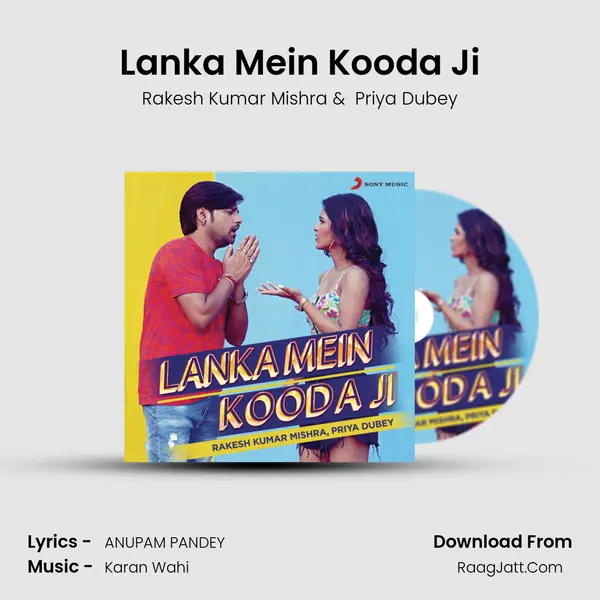 Lanka Mein Kooda Ji - Rakesh Kumar Mishra