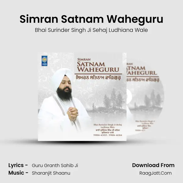 Simran Satnam Waheguru - Bhai Surinder Singh Ji Sehaj Ludhiana Wale