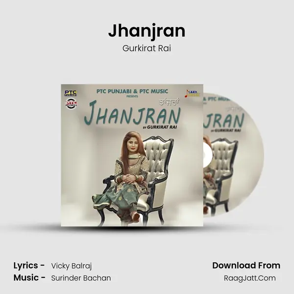 Jhanjran MP3 Song by Gurkirat Rai Cover