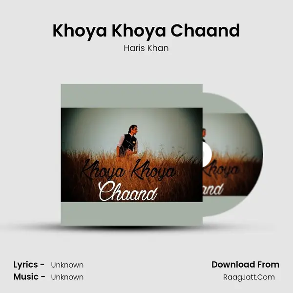 Khoya Khoya Chaand MP3 Song by Haris Khan Cover