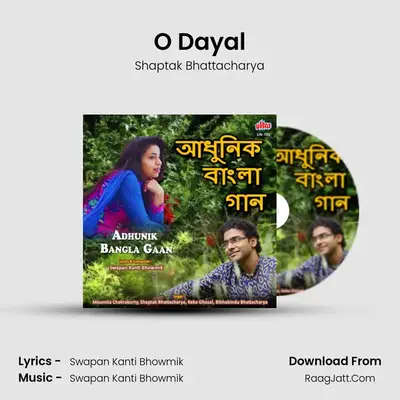 O Dayal MP3 Song by Shaptak Bhattacharya Cover