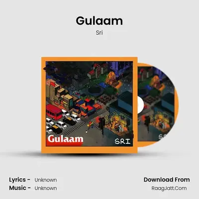 Gulaam - Single - Sri