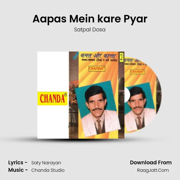 Aapas Mein kare Pyar MP3 Song by Satpal Dosa Cover