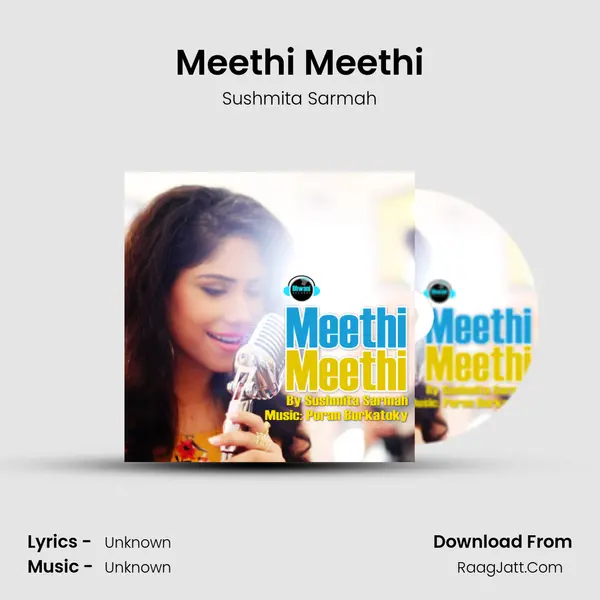 Meethi Meethi MP3 Song by Sushmita Sarmah Cover
