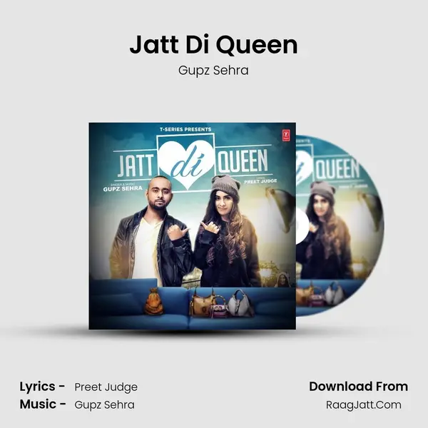 Jatt Di Queen - Gupz Sehra