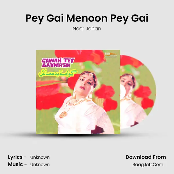 Pey Gai Menoon Pey Gai MP3 Song by Noor Jehan Cover