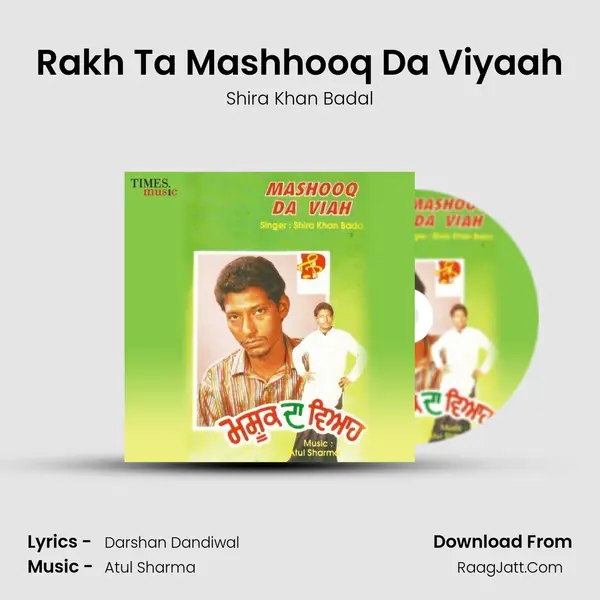 Rakh Ta Mashhooq Da Viyaah mp3 song
