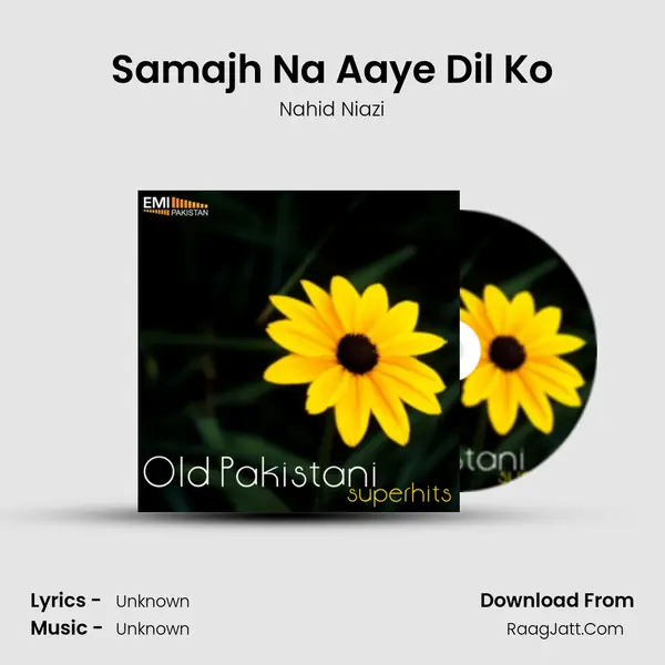 Samajh Na Aaye Dil Ko MP3 Song by Nahid Niazi Cover