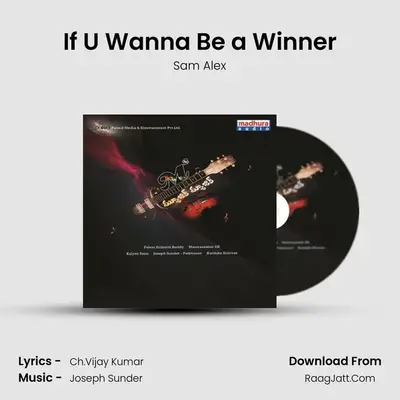 If U Wanna Be a Winner MP3 Song by Sam Alex Cover