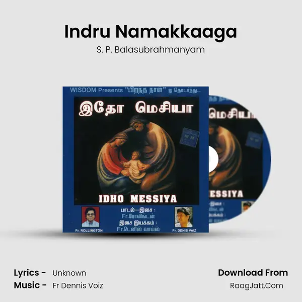 Indru Namakkaaga MP3 Song by S. P. Balasubrahmanyam Cover