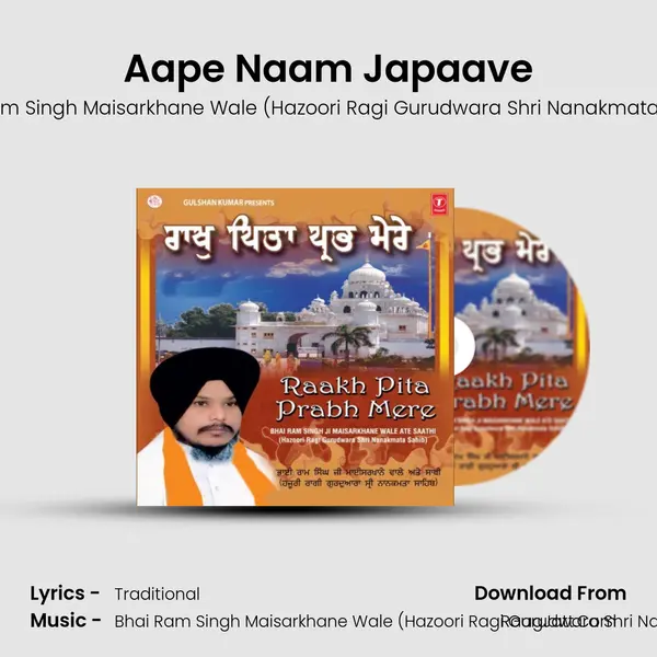 Aape Naam Japaave MP3 Song by Bhai Ram Singh Maisarkhane Wale (Hazoori Ragi Gurudwara Shri Nanakmata Sahib) Cover