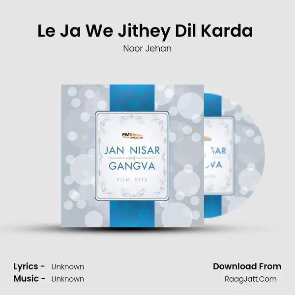 Le Ja We Jithey Dil Karda (From 