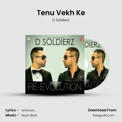 Tenu Vekh Ke MP3 Song by D Soldierz Cover