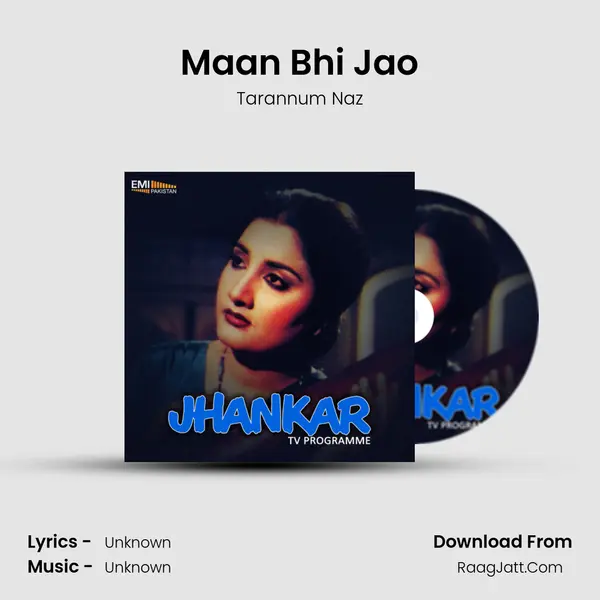 Maan Bhi Jao MP3 Song by Tarannum Naz Cover