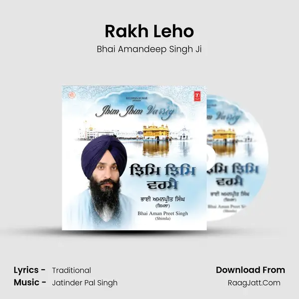 Rakh Leho MP3 Song by Bhai Amandeep Singh Ji Cover