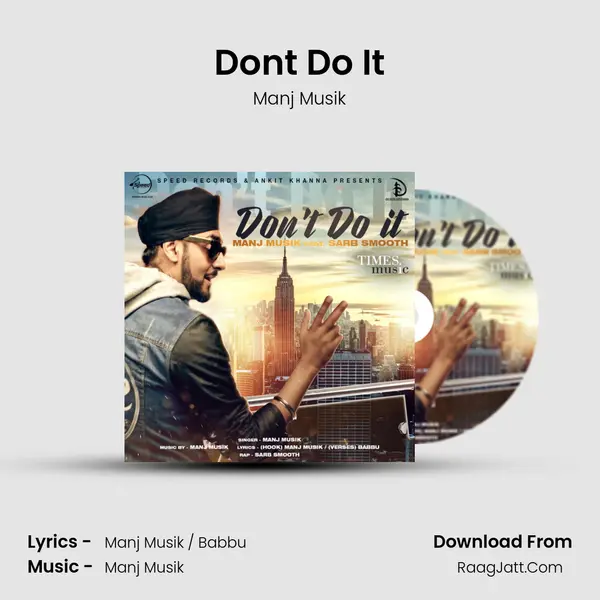 Dont Do It - Manj Musik