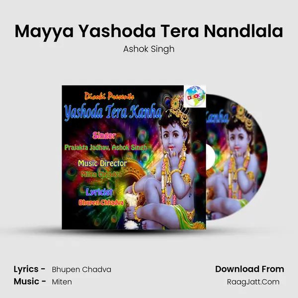 Mayya Yashoda Tera Nandlala MP3 Song by Ashok Singh Cover